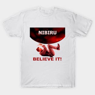 Nibiru - Believe It! T-Shirt